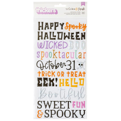 Tricks & Treats - Paige Evans - Thickers 180/pkg - Puffy Phrase Stickers (8732)